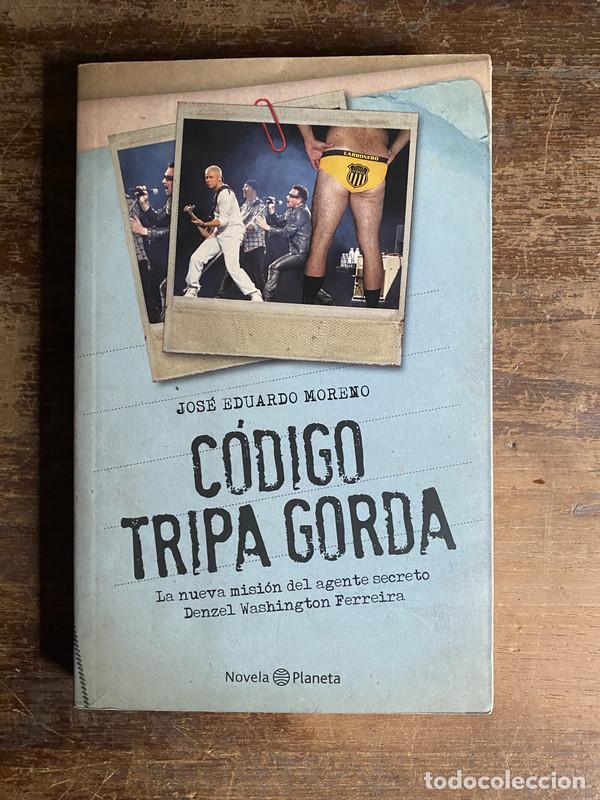 Livres: Codigo Tripa Gorda - Moreno Jose Eduardo