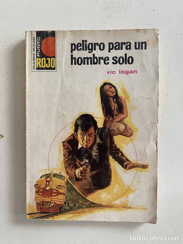 Libri di seconda mano: Peligro para un hombre solo - Logan Vic