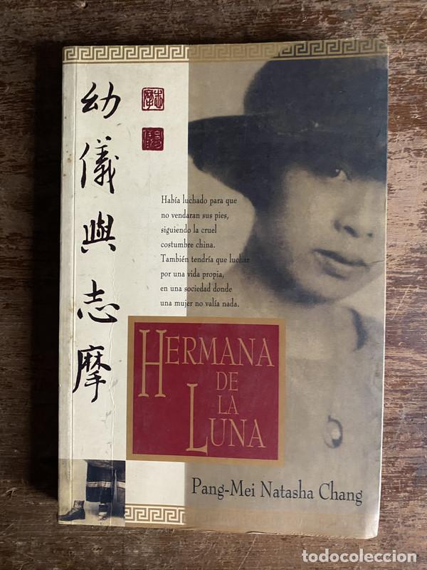 Libri di seconda mano: Hermana de la Luna - Chang Pang-Mei Natasha