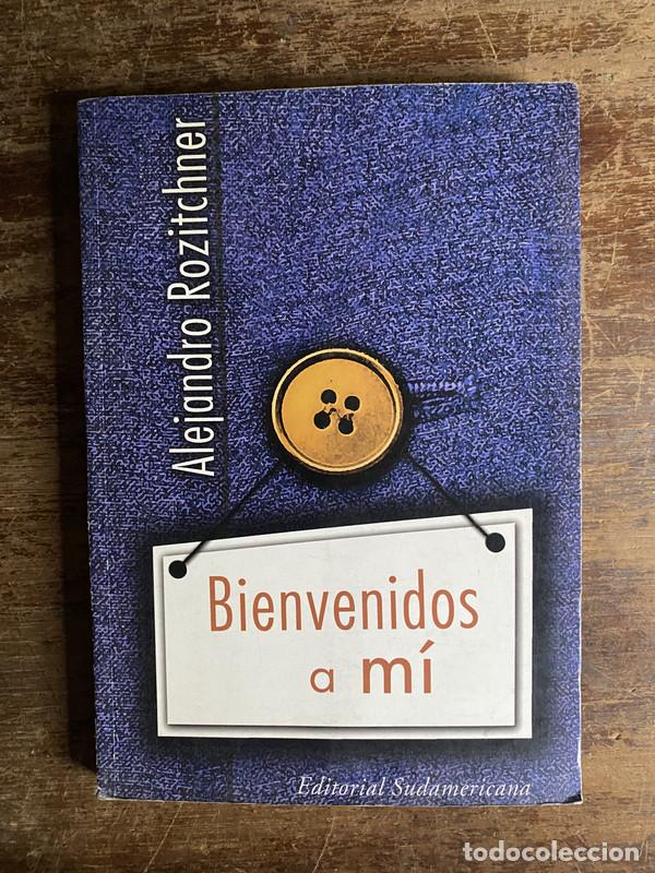 Libri di seconda mano: Bienvenidos a mi - Rozitchner Alejandro