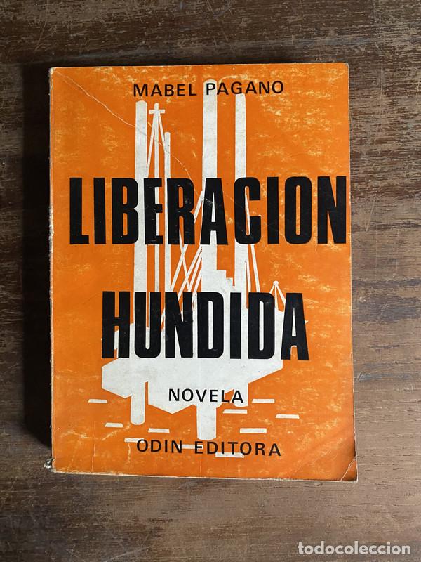 Livres: Liberacion Hundida - Pagano Mabel