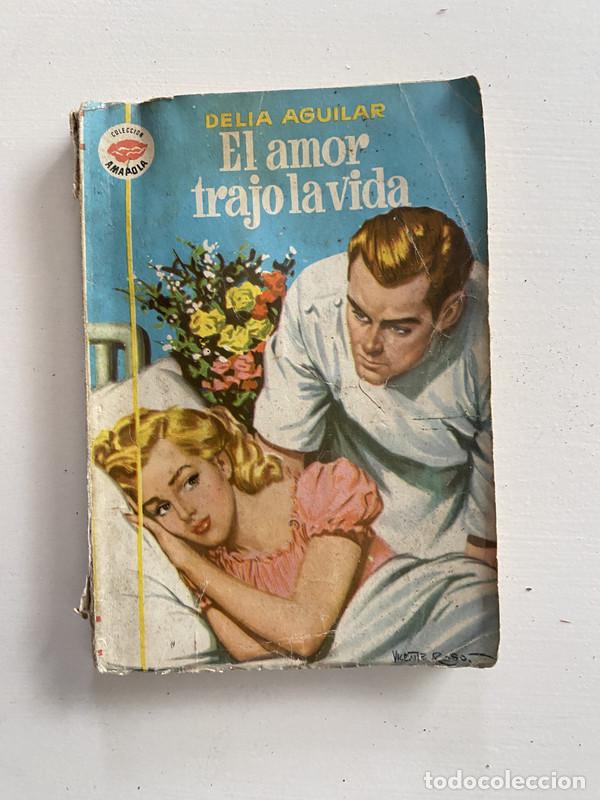 Libri di seconda mano: El amor trajo la vida - Aguilar Delia