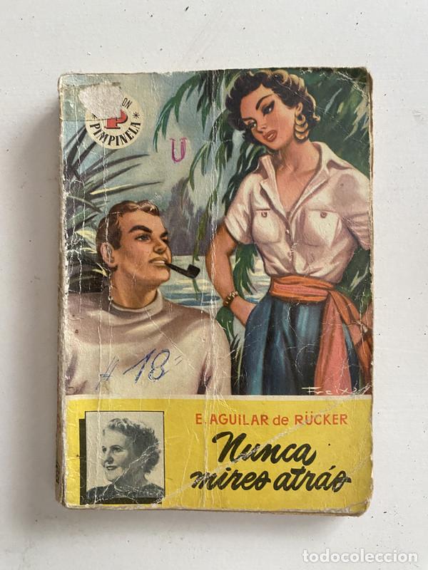 Libri di seconda mano: Nunca mires atras - Aguilar de R&uuml;cker E.