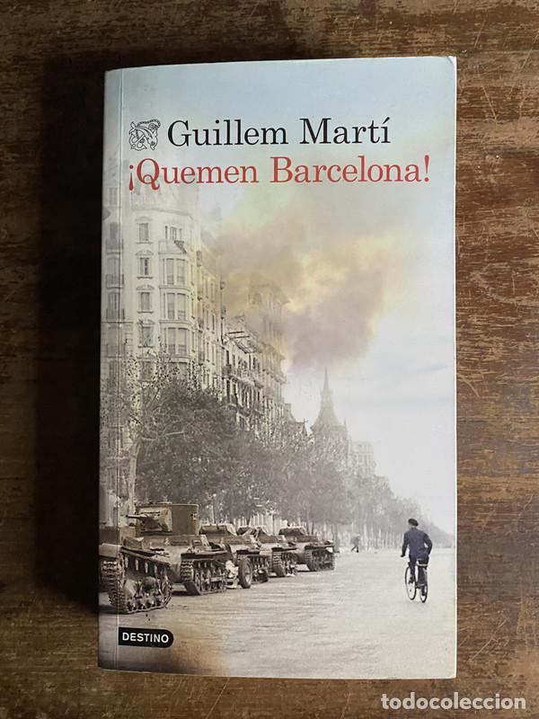 books: &iexcl;Quemen Barcelona! - Marti Guillem