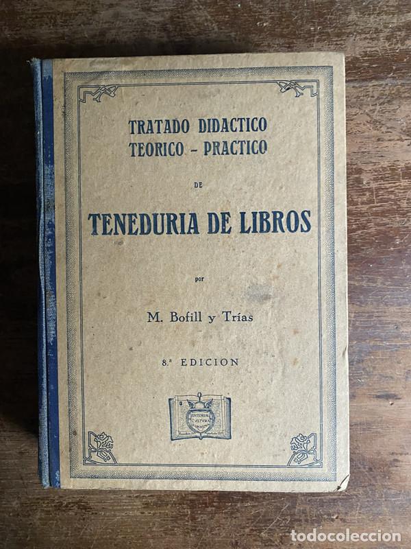 Libros: Teneduria de Libros - Bofill y Trias M.