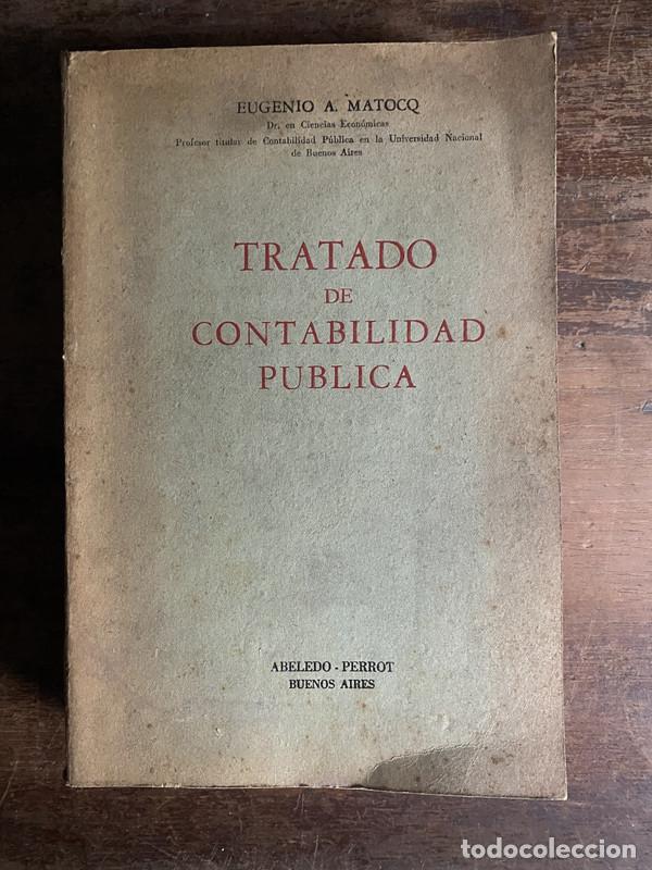 Libros: Tratado de Contabilidad Publica - Matocq Eugenio A.