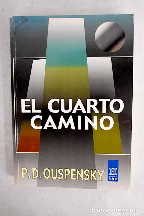 Livres: El cuarto camino: un ordenamiento, por materia.- Ouspensky, Piotr Demianovich