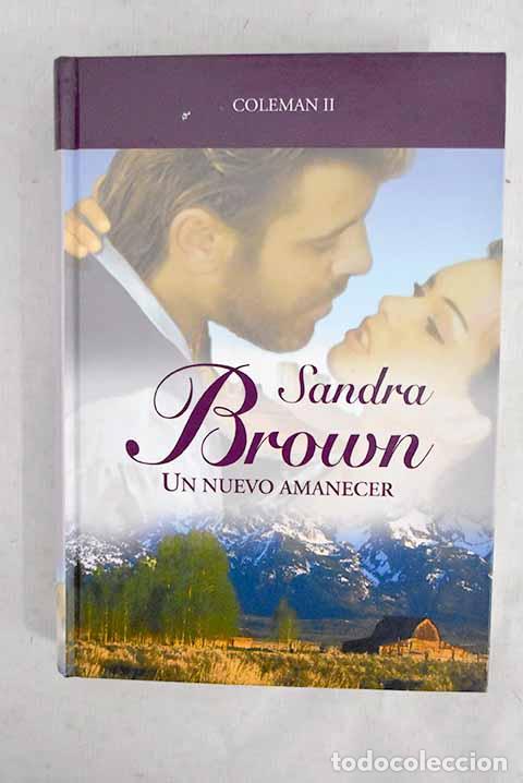 Livres: Un nuevo amanecer: Brown, Sandra.- Brown, Sandra