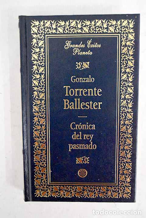 Libri di seconda mano: Cr&oacute;nica del rey pasmado.- Torrente Ballester, Gonzalo