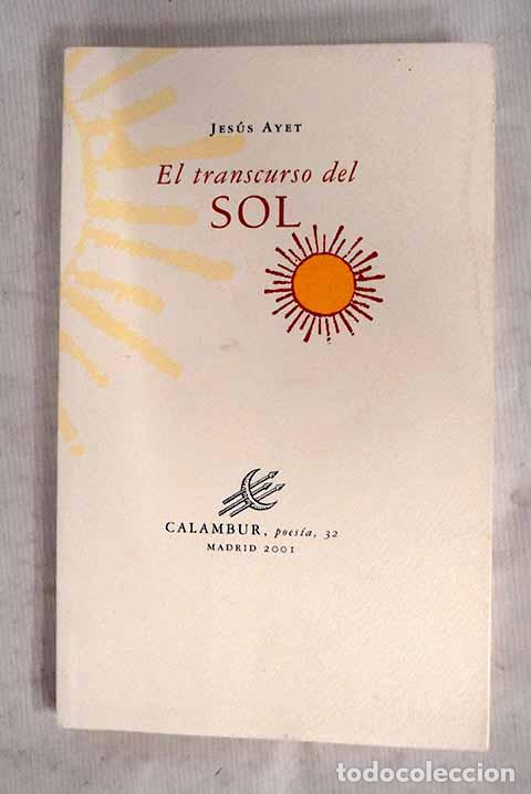 books: El transcurso del sol.- Ayet, Jes&uacute;s