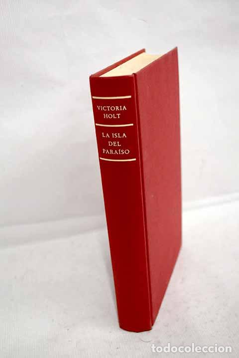 books: La isla del Para&iacute;so: Holt, Victoria.- Holt, Victoria