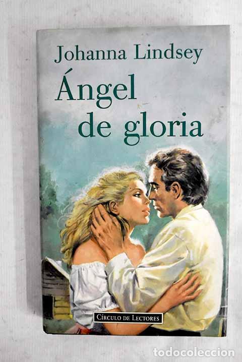 books: &Aacute;ngel de gloria: Lindsey, Johanna.- Lindsey, Johanna