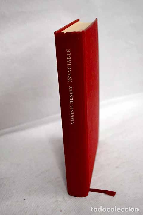 books: Insaciable: Henley, Virginia.- Henley, Virginia