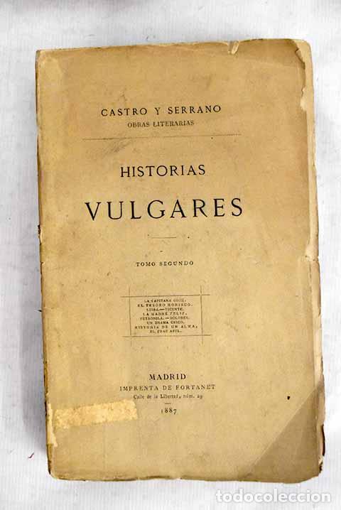 books: Historias vulgares, tomo II.- Castro y Serrano, Jos&eacute; de