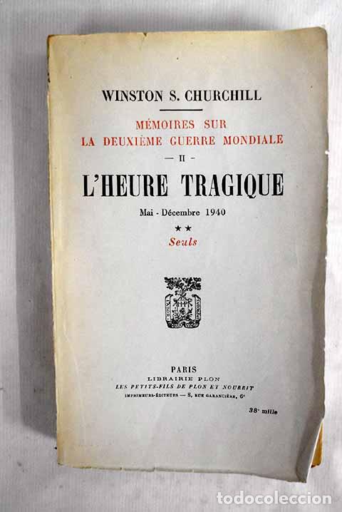 books: L heure tragique: Churchill, Winston.- Churchill, Winston