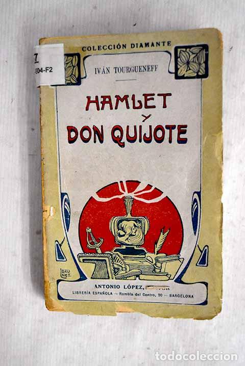books: Hamlet y Don Quijote.- Turgueniev, Ivan