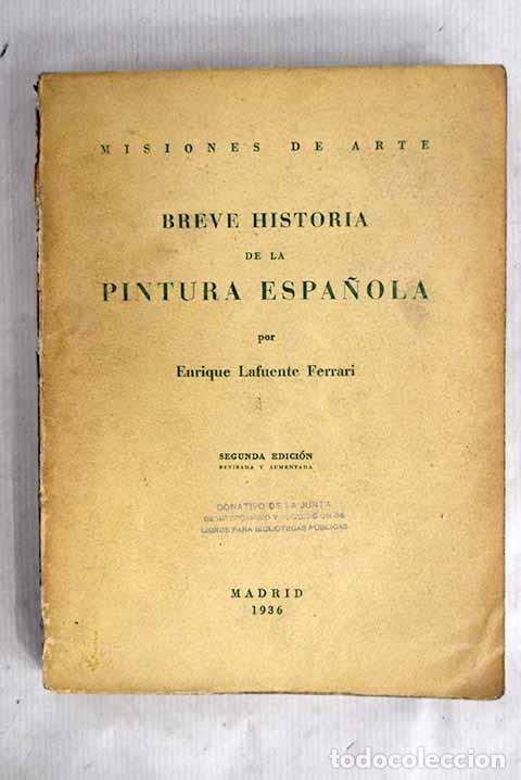 Libri di seconda mano: Breve Historia de la Pintura Espa&ntilde;ola.- Lafuente Ferrari, Enrique