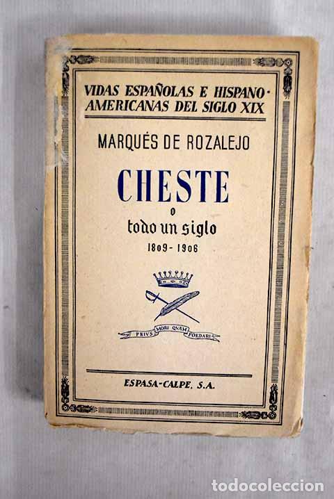 Libri di seconda mano: Cheste o todo un siglo (1809-1906): el isabelino tradicionalista