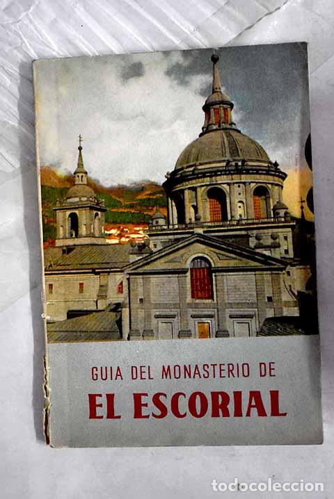 Libri di seconda mano: Gu&iacute;a del Monasterio de El Escorial: (resumida).- Juli&aacute;n Zarco Cuevas