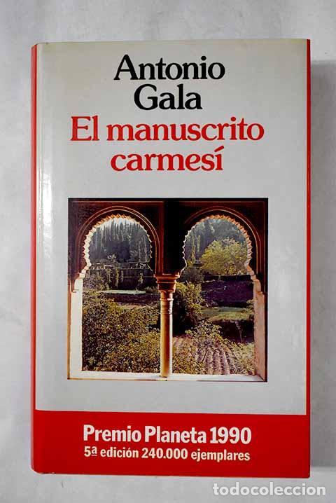 books: El manuscrito carmes&iacute;.- Gala, Antonio