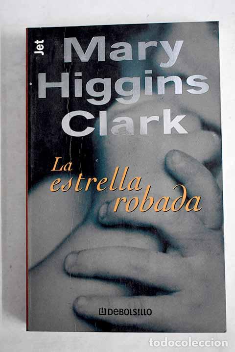 books: La estrella robada: Clark, Mary Higgins.- Clark, Mary Higgins