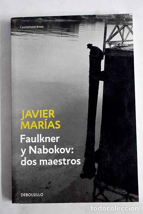 books: Faulkner y Nabokov: dos maestros.- Mar&iacute;as, Javier