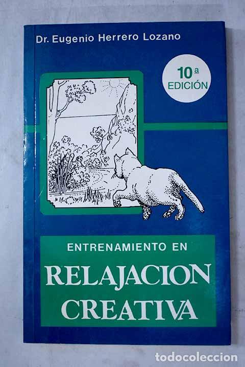 books: Entrenamiento en relajaci&oacute;n creativa.- Herrero Lozano, Eugenio