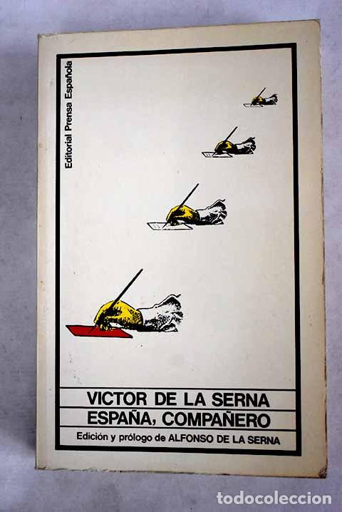 books: Espa&ntilde;a, compa&ntilde;ero: Serna, V&iacute;ctor de la.- Serna, V&iacute;ctor de la