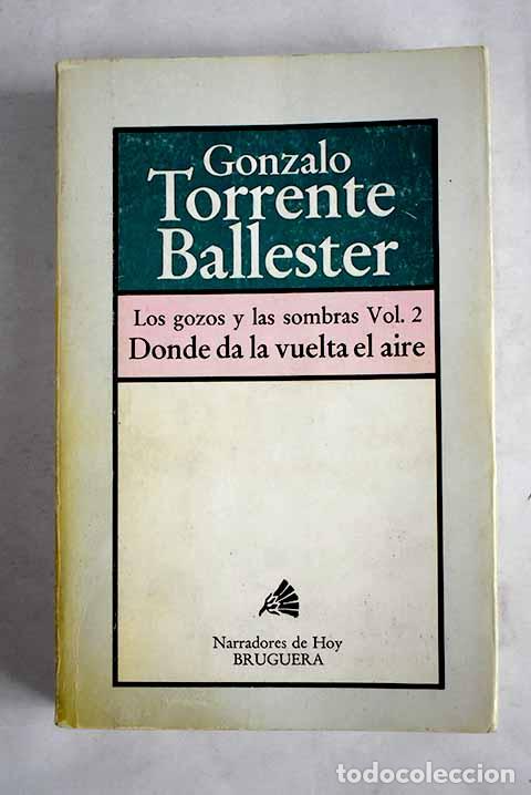 Libros: Donde da la vuelta el aire.- Torrente Ballester, Gonzalo