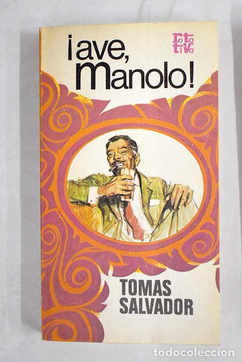 Livres: &iexcl;Ave, Manolo!: Salvador, Tom&aacute;s.- Salvador, Tom&aacute;s