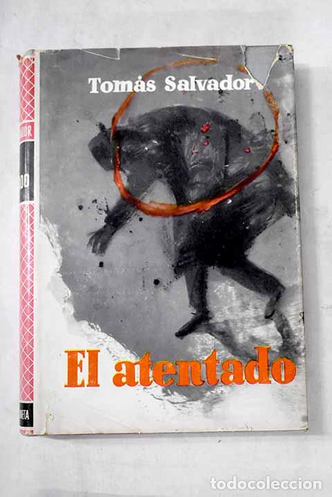 Livres: El atentado: Salvador, Tom&aacute;s.- Salvador, Tom&aacute;s
