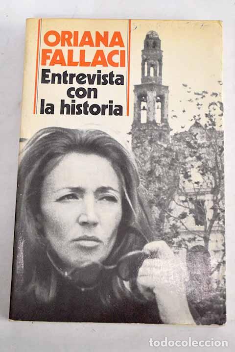 books: Entrevista con la historia.- Fallaci, Oriana