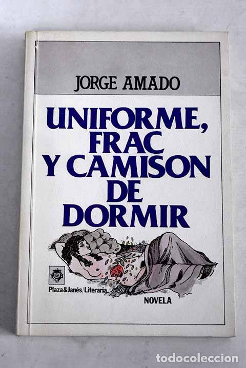 books: Uniforme, frac y camis&oacute;n de dormir.- Amado, Jorge
