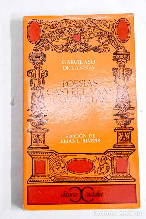 books: Poes&iacute;as castellanas completas.- Vega, Garcilaso de la