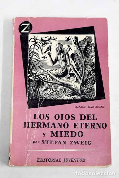 Libros: Los ojos del hermano eterno: Miedo.- Zweig, Stefan