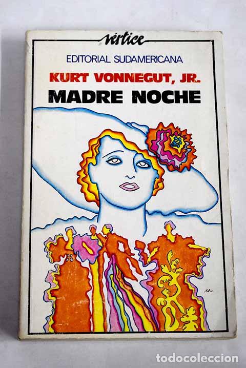 Libros: Madre noche: Vonnegut, Kurt.- Vonnegut, Kurt