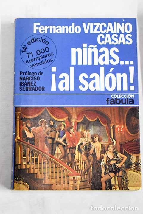 Libros: Ni&ntilde;as-- &iexcl;al sal&oacute;n!: Vizca&iacute;no Casas, Fernando.- Vizca&iacute;no Casas, Fernando
