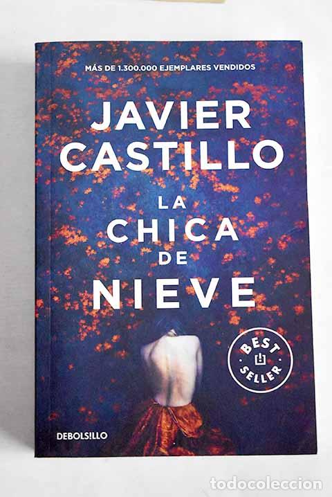 Libros: La chica de nieve: Castillo, Javier.- Castillo, Javier