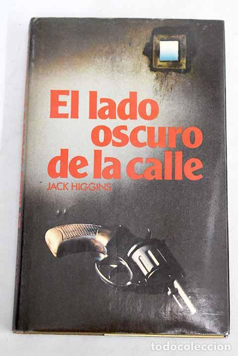 Livros em segunda m&atilde;o: El lado oscuro de la calle.- Higgins, Jack