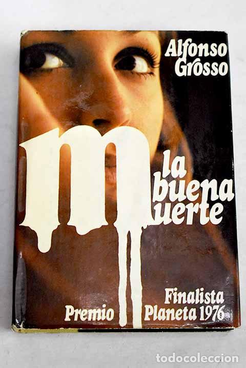 Livros em segunda m&atilde;o: La buena muerte: Grosso, Alfonso.- Grosso, Alfonso