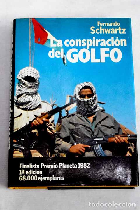Livros em segunda m&atilde;o: La conspiraci&oacute;n del Golfo.- Schwartz, Fernando