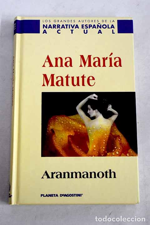 Libros: Aranmanoth: Matute, Ana Mar&iacute;a.- Matute, Ana Mar&iacute;a