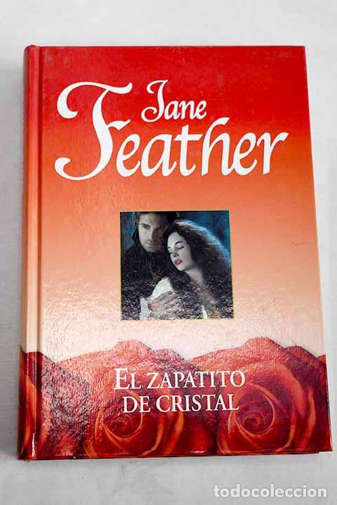 Libros: El zapatito de cristal.- Feather, Jane