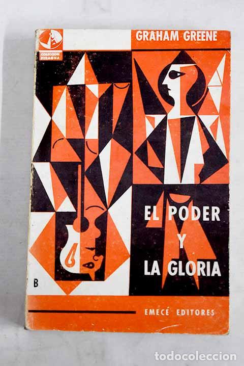 Libros: El poder y la gloria.- Greene, Graham