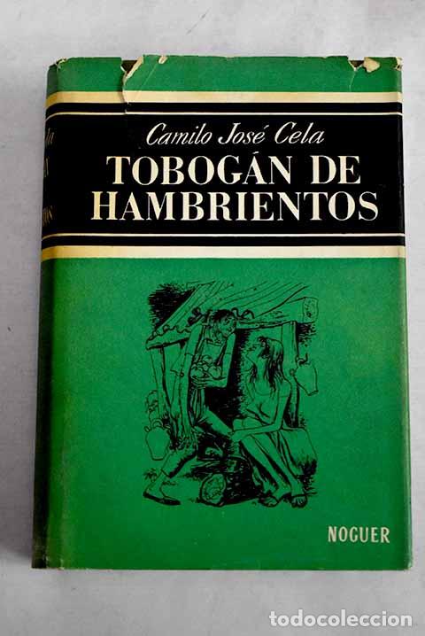 books: Tobog&aacute;n de hambrientos.- Cela, Camilo Jos&eacute;