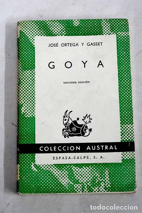 Livros em segunda m&atilde;o: Goya: Ortega y Gasset, Jos&eacute;.- Ortega y Gasset, Jos&eacute;