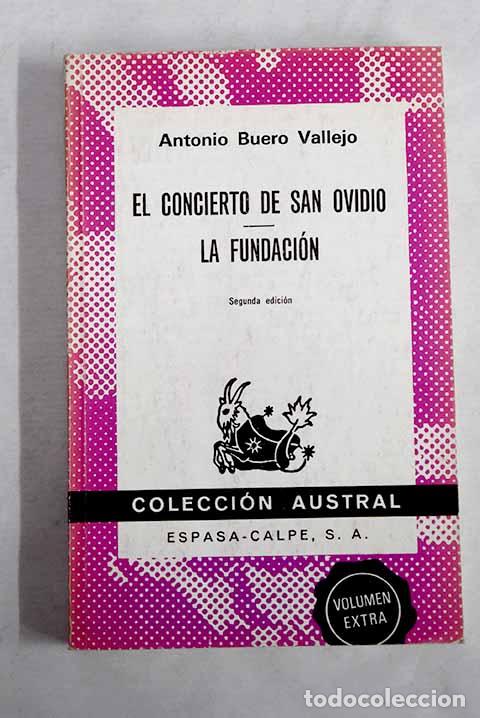 Livros em segunda m&atilde;o: El concierto de San Ovidio ; La fundaci&oacute;n.- Buero Vallejo, Antonio
