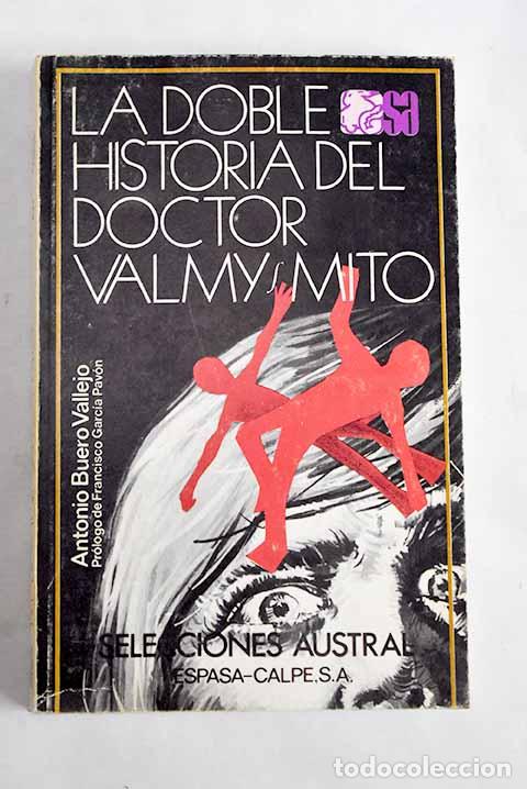 Livros em segunda m&atilde;o: La doble historia del doctor Valmy.- Buero Vallejo, Antonio