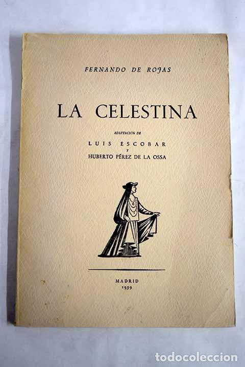 Livros em segunda m&atilde;o: La Celestina: Rojas, Fernando de.- Rojas, Fernando de