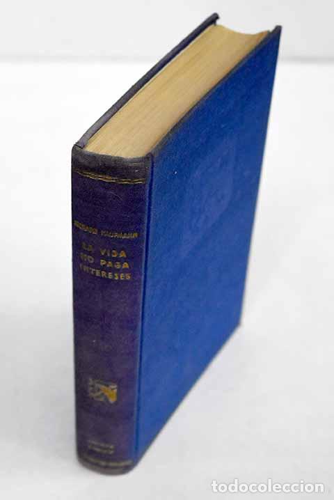 Livros em segunda m&atilde;o: La vida no paga intereses.- Kaufmann, Richard